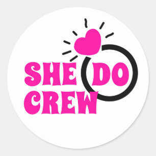 Jag besättning Hon är Crew Bachelorette Goodie Runt Klistermärke