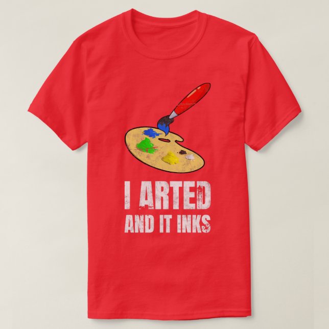 Jag beskrev och det Bläck Artist Painter T Shirt (Design framsida)