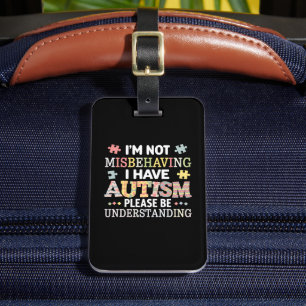 Jag beter mig inte dåligt, jag har autismmedvetenh bagagebricka