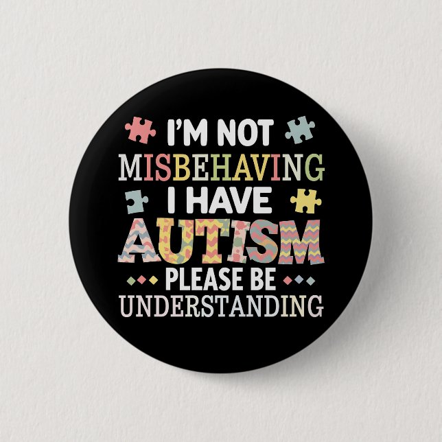 Jag beter mig inte dåligt, jag har autismmedvetenh knapp (Framsida)
