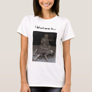Jag betydde inte…, Kvinna T-tröja Tee Shirt