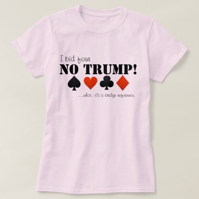 Jag bjuder fyra ingen trumf… t shirt (Design framsida)