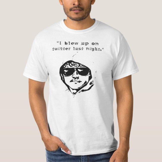 Jag blåste - upp på Twitter Tee Shirt (Framsida)