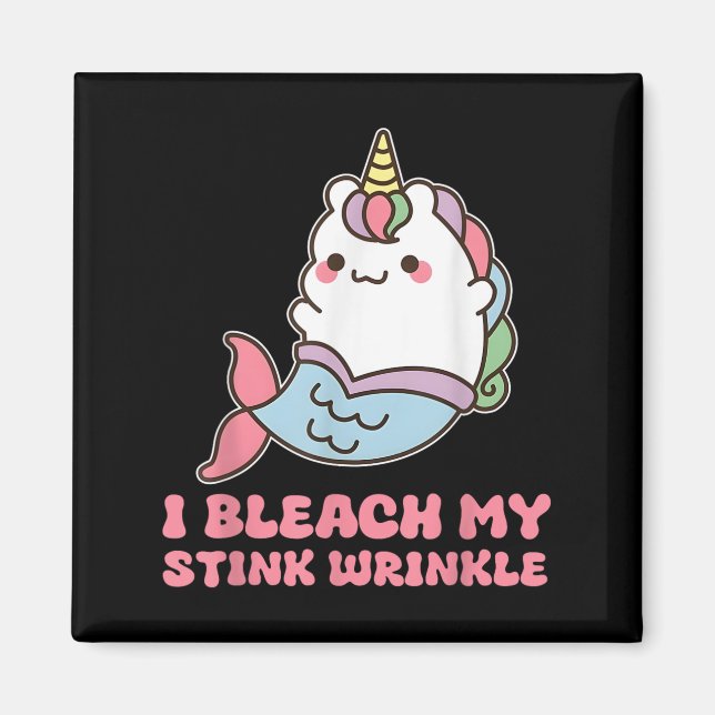 Jag Bleach My Stink Wrinkle Magnet (Framsidan)