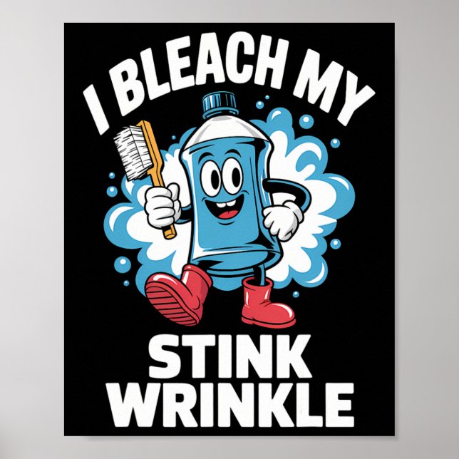 Jag Bleach My Stink Wrinkle Shirt Funny Dirty Jesu Poster (Framsidan)