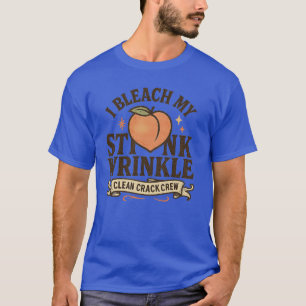 Jag Blekar Min Lukta Skrynka T Shirt