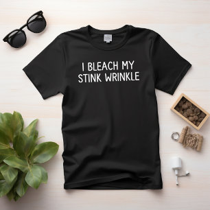 Jag Blekar Min Stinkrynka T Shirt