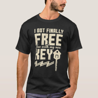 Jag blev äntligen fri med min nya nyckel Husvärmn T Shirt