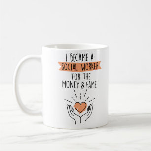 Jag blev arbetare i Social för pengarna och Fame Kaffemugg