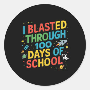 Jag blev blastad under 100 dagar av skolastronaut runt klistermärke