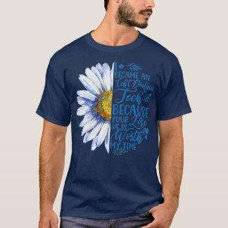 Jag blev en Ccht Dialysis Tech för ditt liv T Shirt