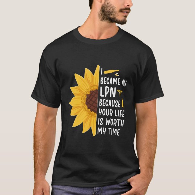 Jag blev en LPN-sjuksköterska. T Shirt (Framsida)