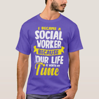 Jag blev en Social-arbetare T Shirt