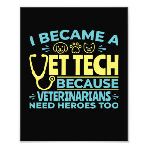 Jag blev en Vet Tech Funny Heroes Quote Fototryck