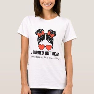 Jag blev klar med föräldern. t shirt
