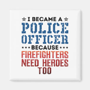 Jag blev polis Funny Heroes Quote Magnet