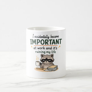 Jag Blev Viktig på Jobbet av en Slump - Roligt Kaffemugg
