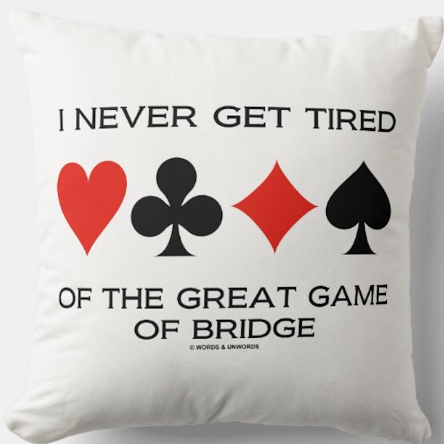 Jag blir aldrig trött på brons Underbara spel Kudde (Throw pillow for any bridge player who can never get tired of the great game of bridge!)
