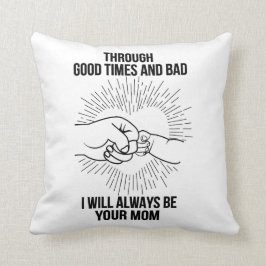 Jag blir alltid din Mamma Kudde