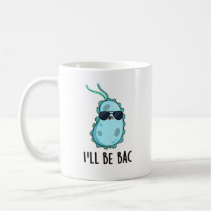 Jag blir Bac-funny biologi Bacteria Pun Kaffemugg