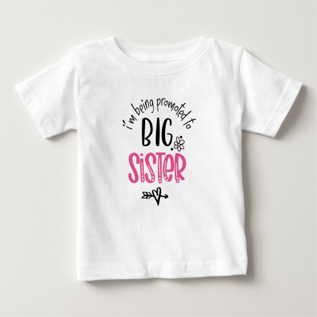 Jag blir befordrad till Big Sister  T Shirt (Framsida)