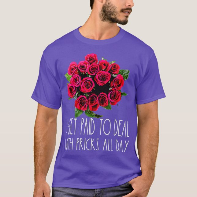 Jag blir Betalat att hantera prisblomning T Shirt (Framsida)