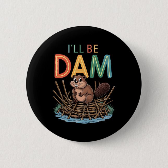 Jag blir Dam Funny Beaver Sticker. Knapp (Framsida)