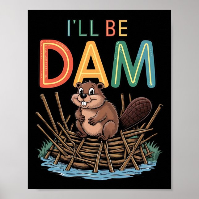 Jag blir Dam Funny Beaver Sticker. Poster (Framsidan)