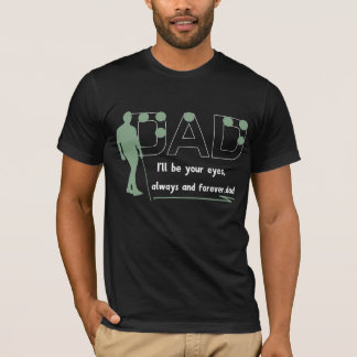 Jag blir din Ögon Pappa T-Shirt - Gift för Blind