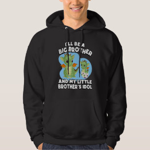 Jag blir en storebror och min lilla bror är Idol Hoodie