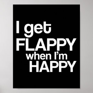 Jag blir Flappy när jag är Lycklig Autism Awarenes Poster