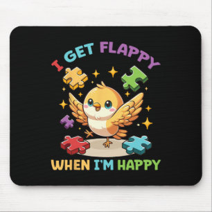 Jag blir Flappy när jag är Lycklig Cute Bird Autis Musmatta