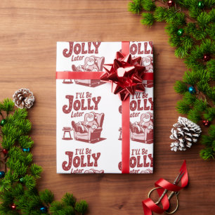 Jag blir glad senare Roligt julpappa Julhumor Presentpapper