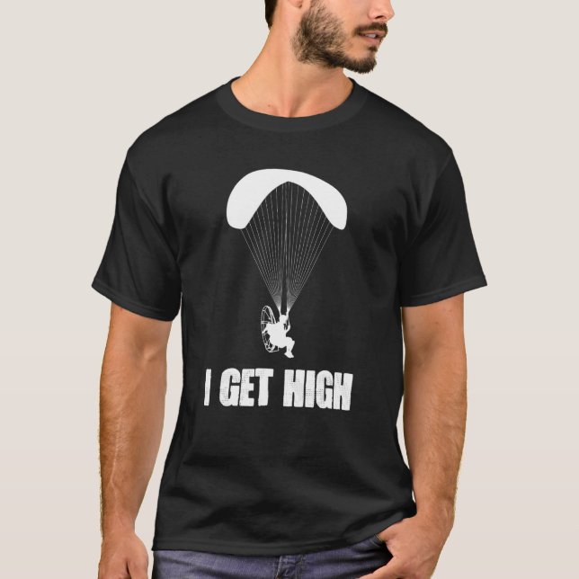 Jag blir högt paramotor skärmflygare t shirt (Framsida)