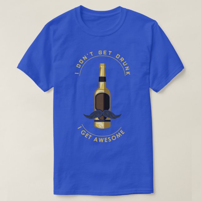Jag blir inte full om jag får fantastisk t shirt (Design framsida)