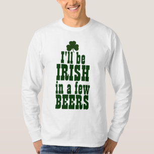 Jag blir irländare om några Öl Tee Shirt