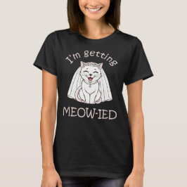 Jag blir Meow-ad! T Shirt
