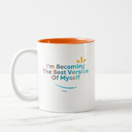 Jag blir själv den bästa versionen Två-Tonad mugg