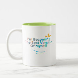 Jag blir själv den bästa versionen Två-Tonad mugg