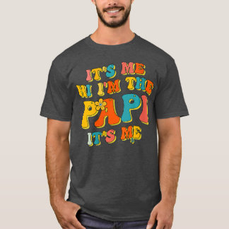 Jag blir varm om papi är min fina Far T Shirt
