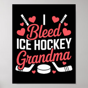 Jag blöder ishockey mormor, ishockey farförälder poster