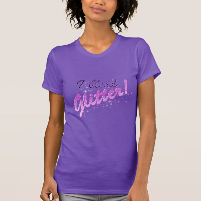 Jag blöder roligt glitter design t-shirt (Framsida)