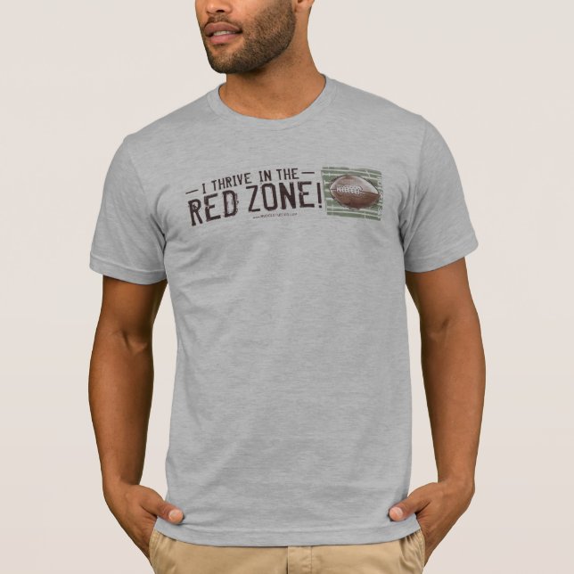 Jag blomstrar i den röda zonen! FotbollT-tröja T-shirt (Framsida)
