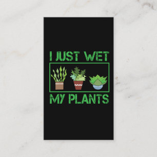 Jag blöter precis min roliga trädgårdarbeteaste visitkort