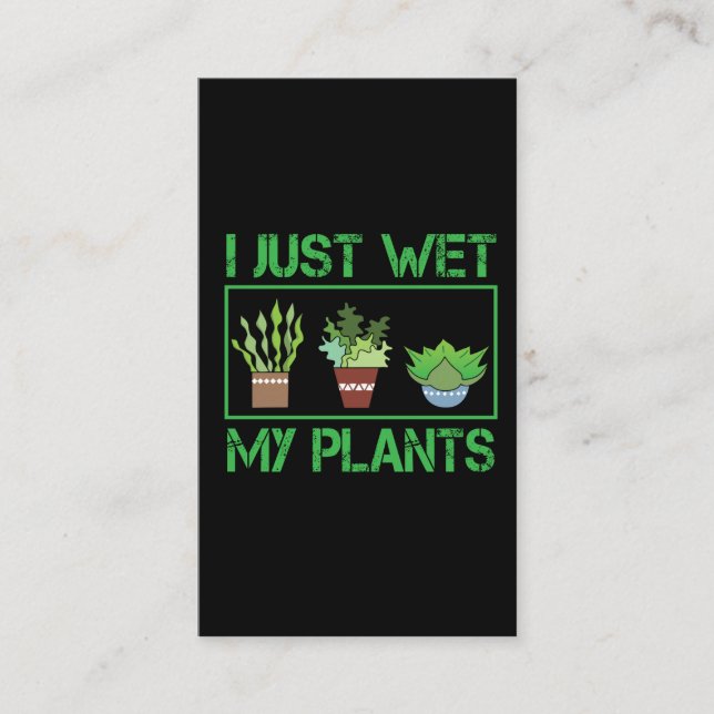 Jag blöter precis min roliga trädgårdarbeteaste visitkort (Framsida)