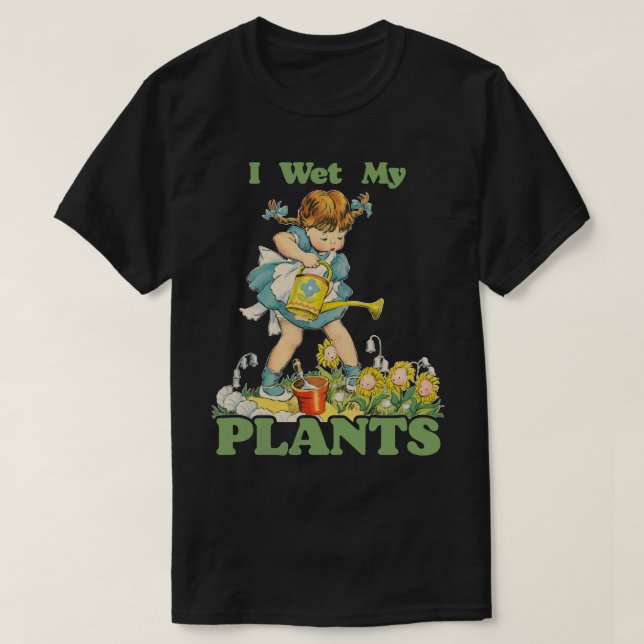 Jag Blötter mina växter T Shirt (Design framsida)