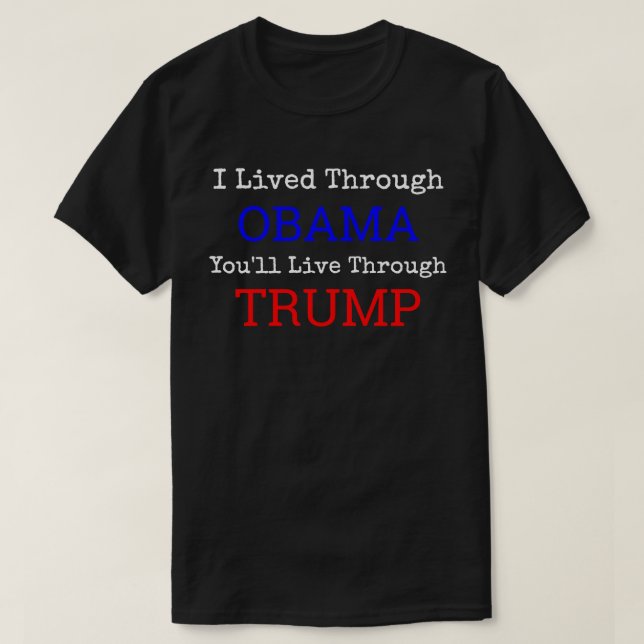 Jag bodde till och med Obama som du ska direkt T-shirt (Design framsida)