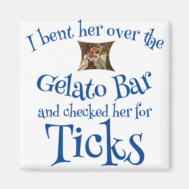 Jag böjde henne över Gelato Bar & kollade för fäst Magnet (Framsidan)