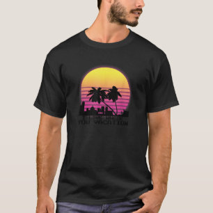 Jag bor där du har vacation San Juan Puerto Rico T Shirt
