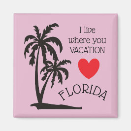 Jag bor där du semester Florida palmtree magnet